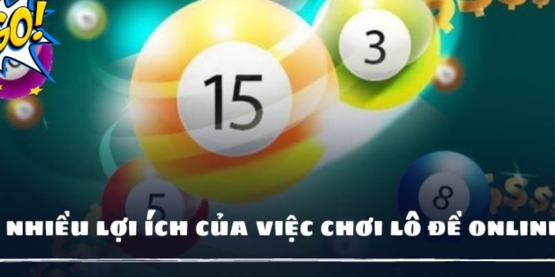 Lợi ích khi chơi lô đề tại i9BET