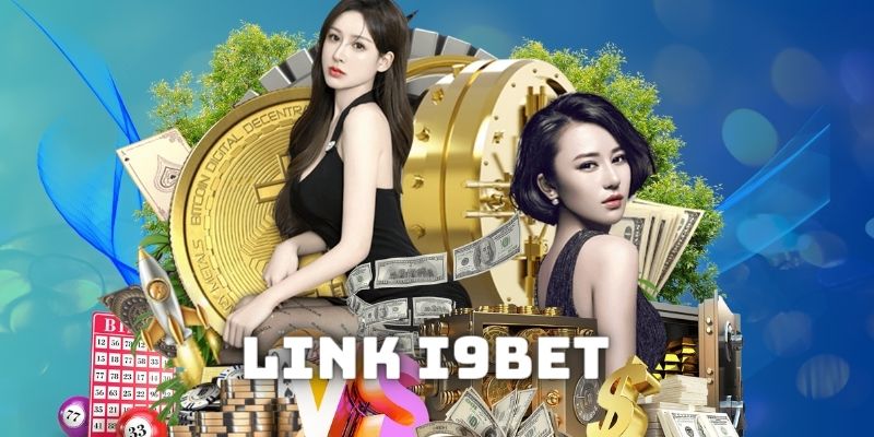 Truy cập link i9bet trải nghiệm hàng trăm tựa game